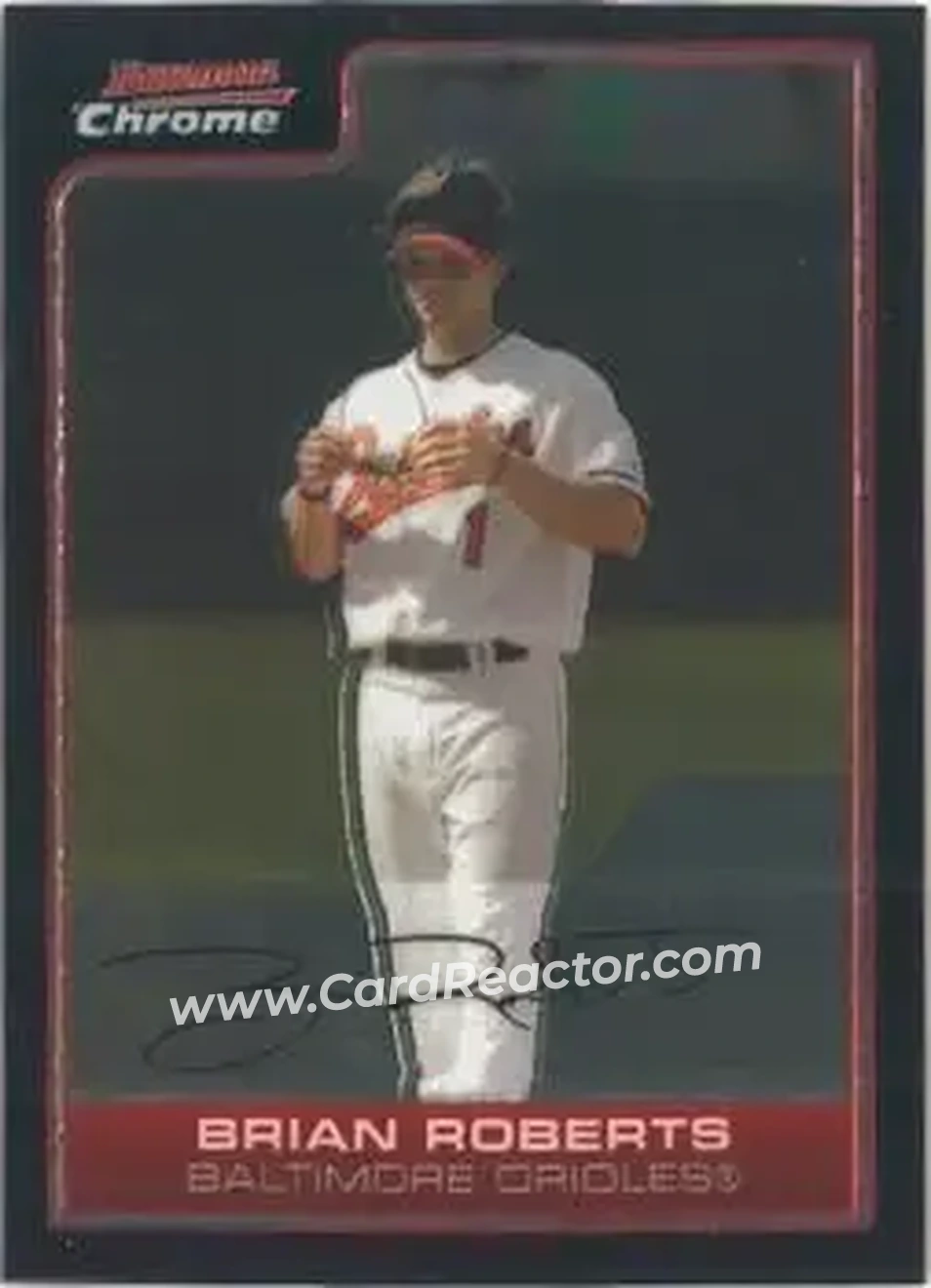 2006 Bowman Chrome #9 - Brian Roberts - Baltimore Orioles - Front