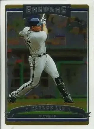 2006 Topps Chrome #30 - Carlos Lee - Milwaukee Brewers