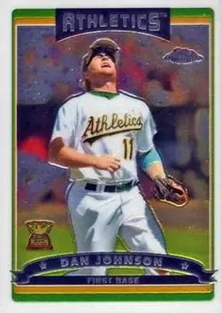 2006 Topps Chrome #22 Dan Johnson