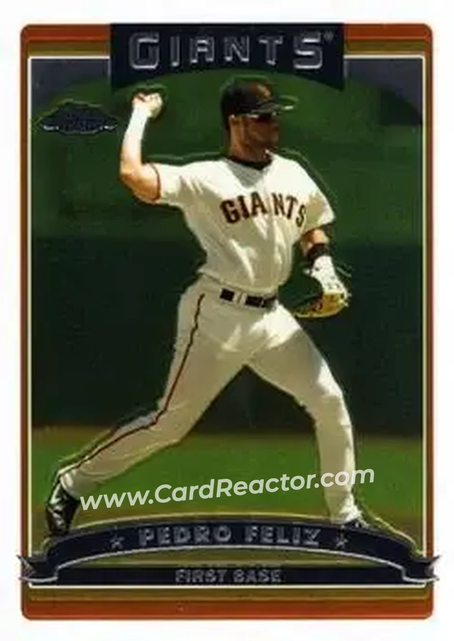 2006 Topps Chrome #26 - Pedro Feliz - San Francisco Giants - Front 2006 Topps Chrome #26 - Pedro Feliz - San Francisco Giants - Front