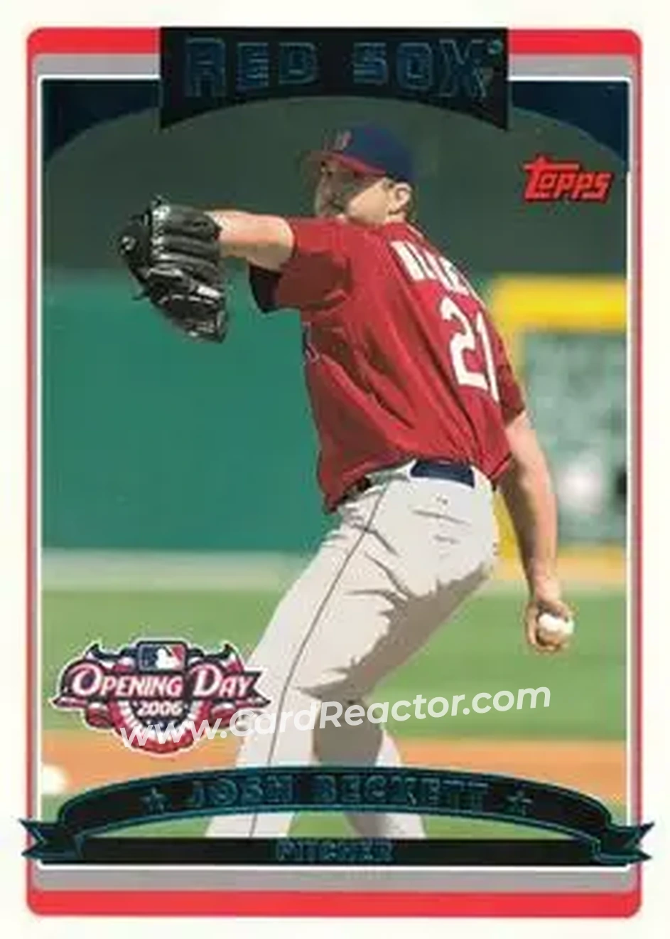 2006 Topps Opening Day #6 - Josh Beckett - Boston Red Sox - Front
