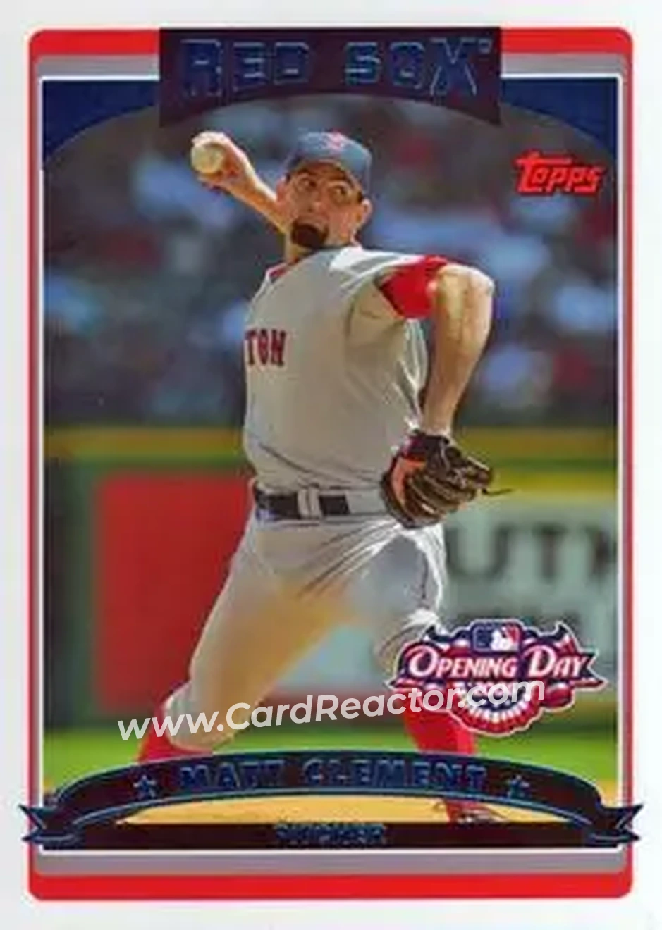 2006 Topps Opening Day #27 - Matt Clement - Boston Red Sox - Front