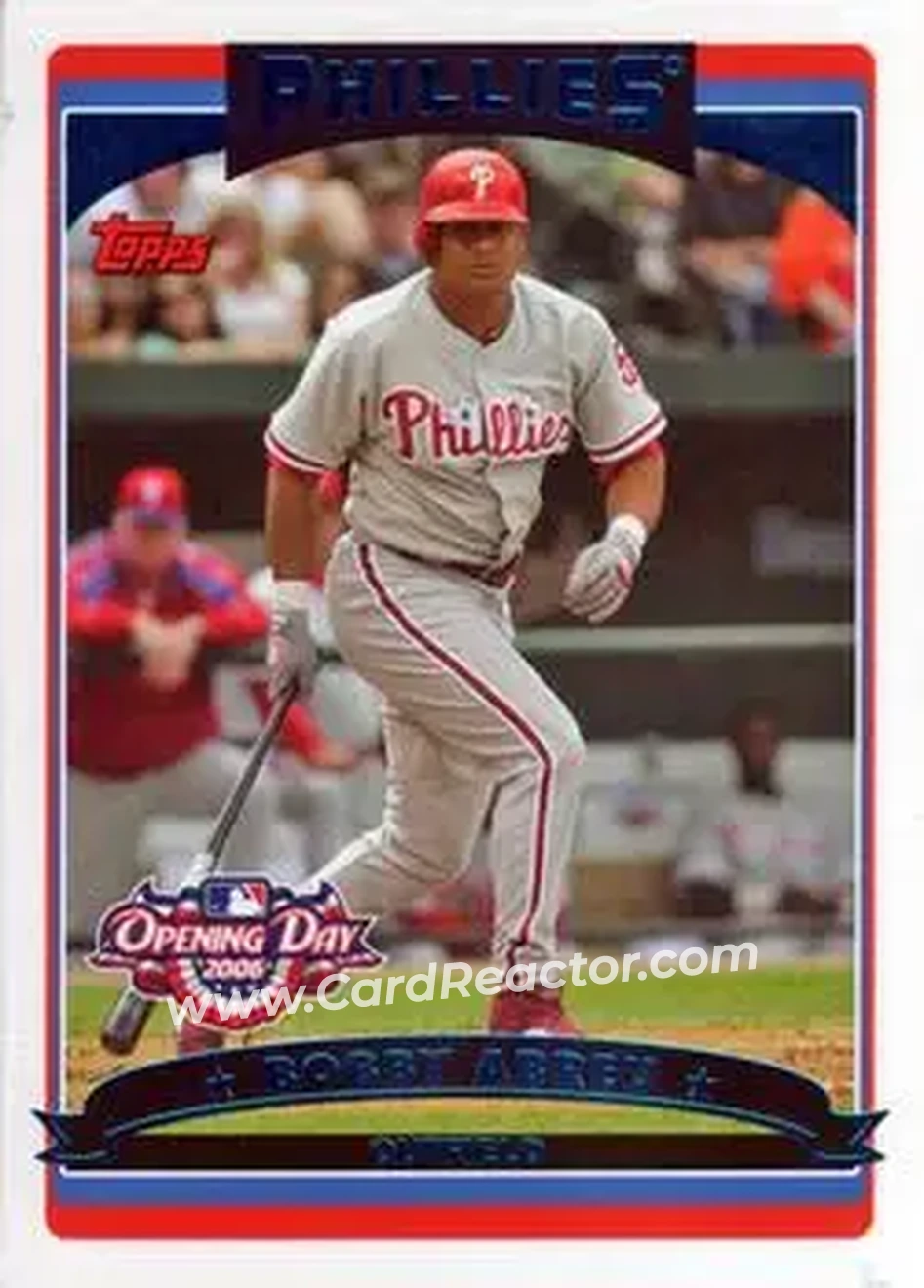 2006 Topps Opening Day #20 - Bob Abreu - Philadelphia Phillies - Front 2006 Topps Opening Day #20 - Bob Abreu - Philadelphia Phillies - Front