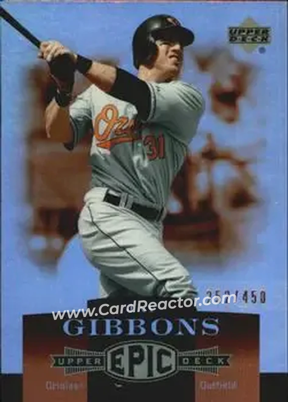 2006 Upper Deck Epic #20 - Jay Gibbons - Baltimore Orioles - Front