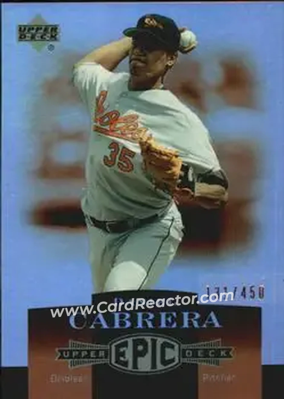 2006 Upper Deck Epic #24 - Daniel Cabrera - Baltimore Orioles - Front