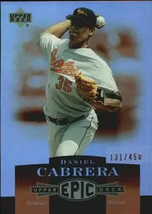 Daniel Cabrera · 2006 Upper Deck Epic #24