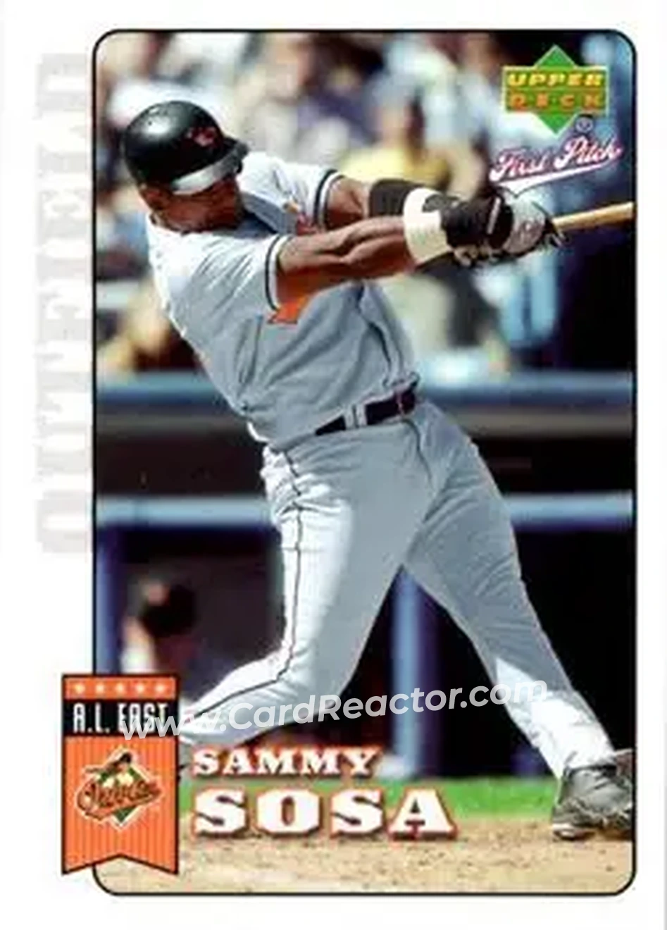 2006 Upper Deck First Pitch #21 - Sammy Sosa - Baltimore Orioles - Front