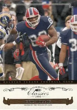2006 Donruss Classics #10 - Eric Moulds - Houston Texans