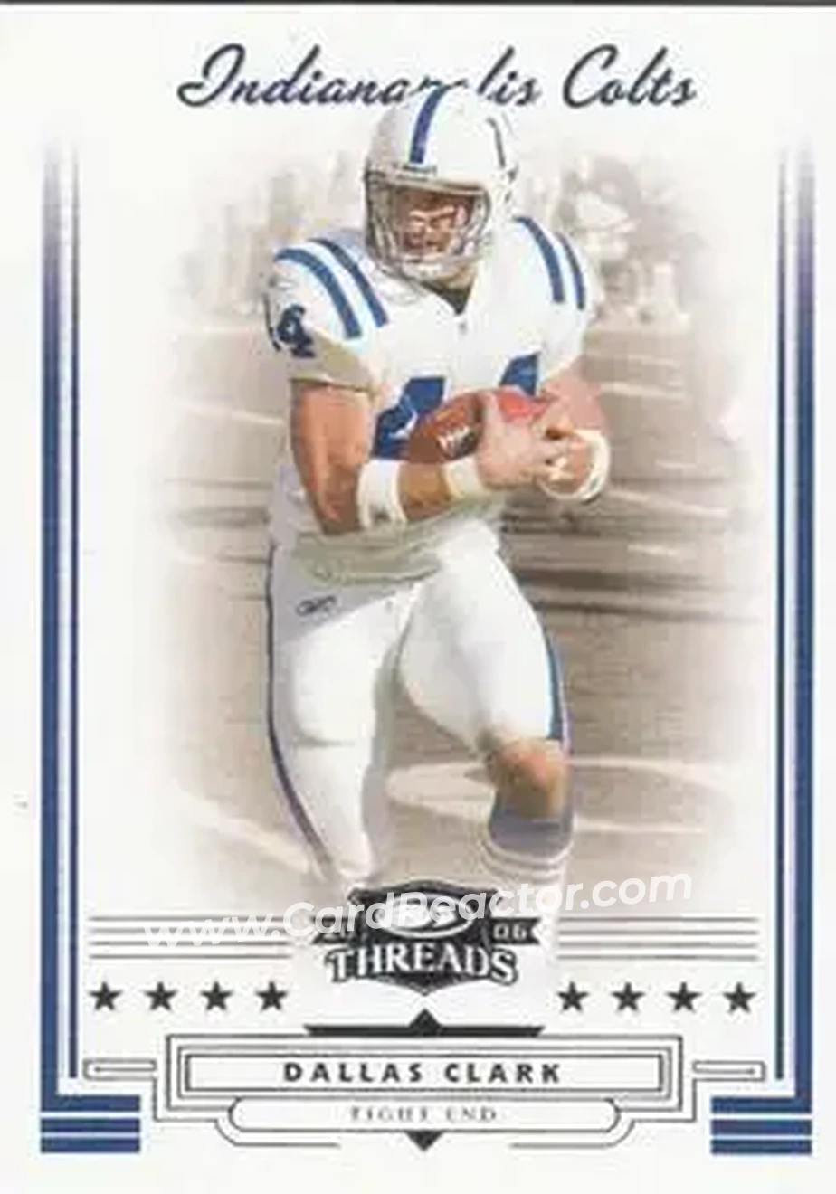 2006 Donruss Threads #14 - Dallas Clark - Indianapolis Colts - Front