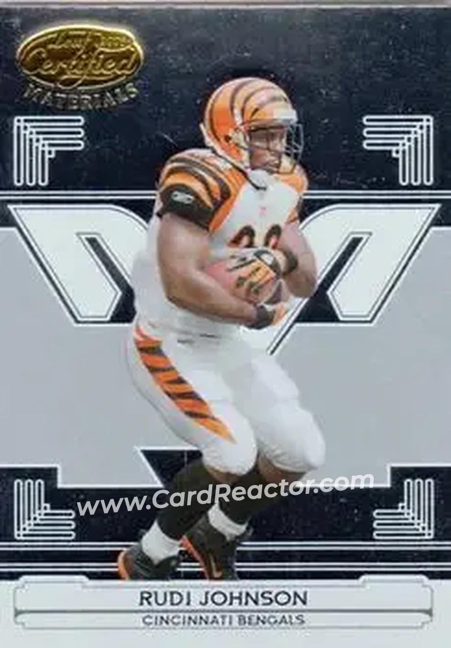 2006 Leaf Certified Materials #32 - Rudi Johnson - Cincinnati Bengals - Front 2006 Leaf Certified Materials #32 - Rudi Johnson - Cincinnati Bengals - Front