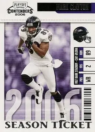 2006 Playoff Contenders #8 - Mark Clayton - Baltimore Ravens