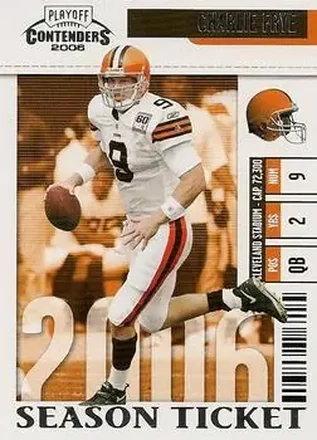 2006 Playoff Contenders #22 - Charlie Frye - Cleveland Browns