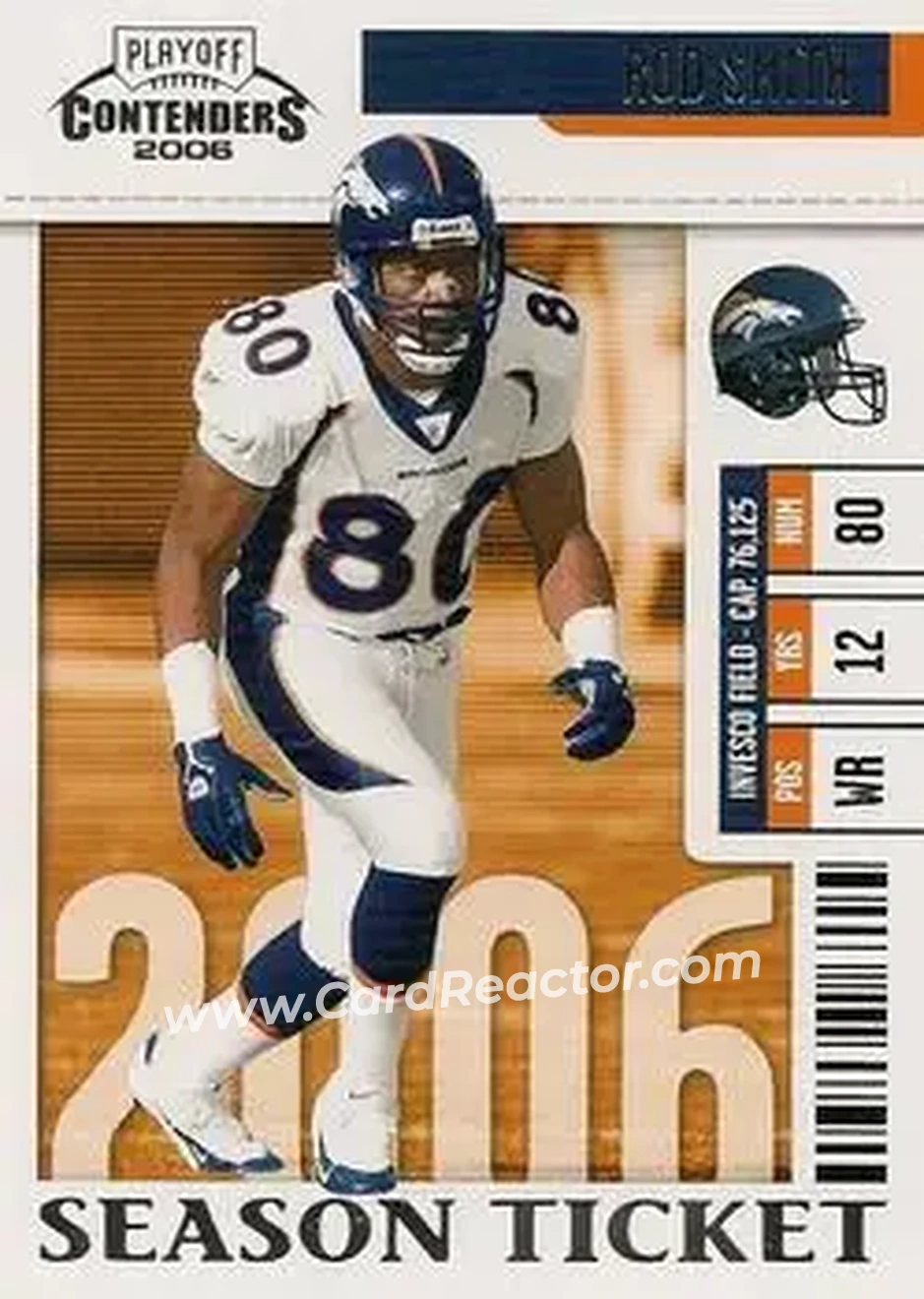 2006 Playoff Contenders #30 - Rod Smith - Denver Broncos - Front