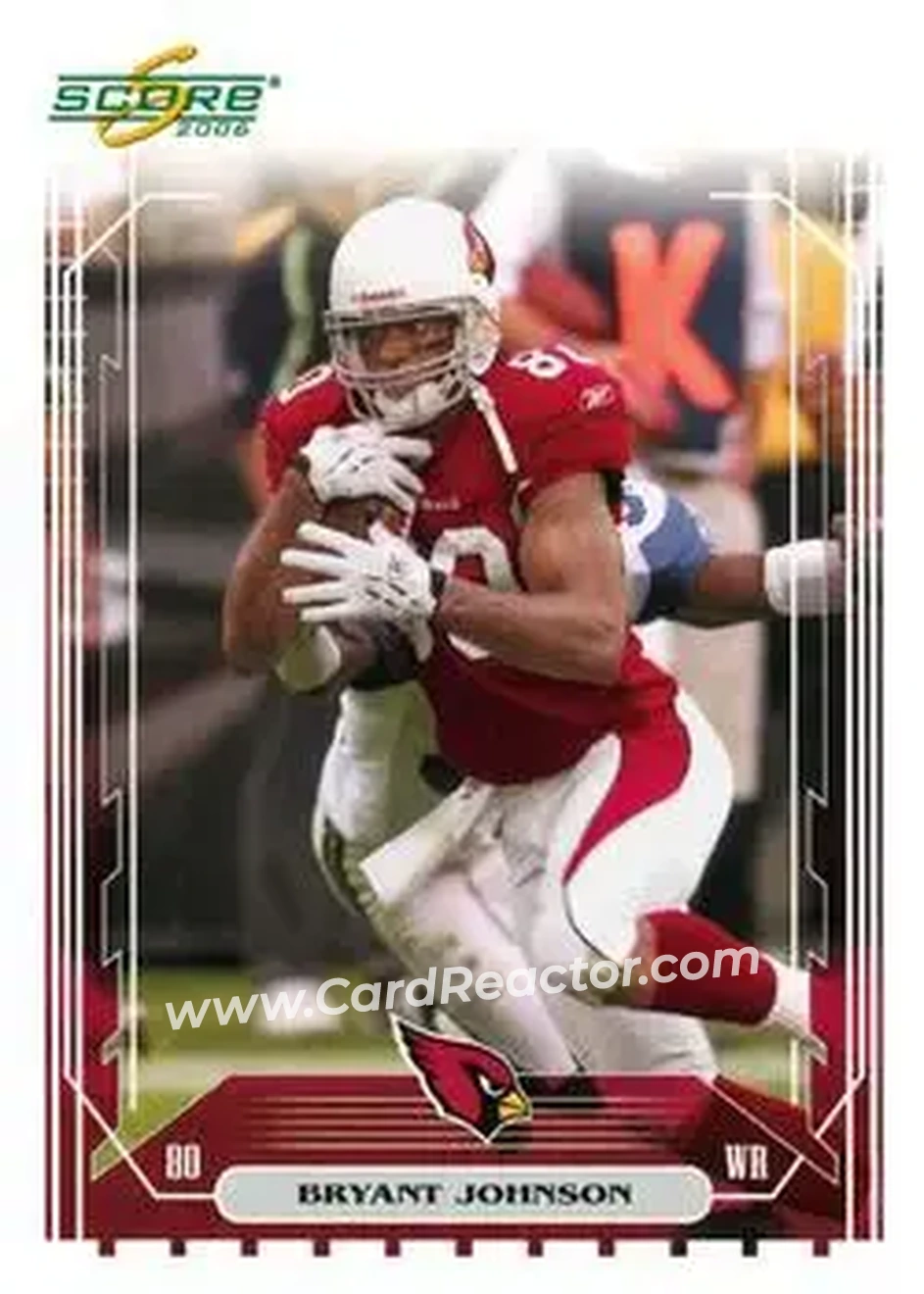 2006 Score #6 - Bryant Johnson - Arizona Cardinals - Front