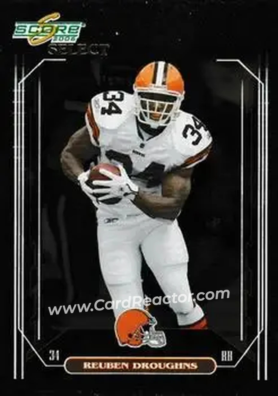 2006 Score Select #62 - Reuben Droughns - Cleveland Browns - Front