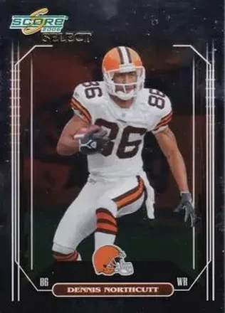 Dennis Northcutt · 2006 Score Select #67