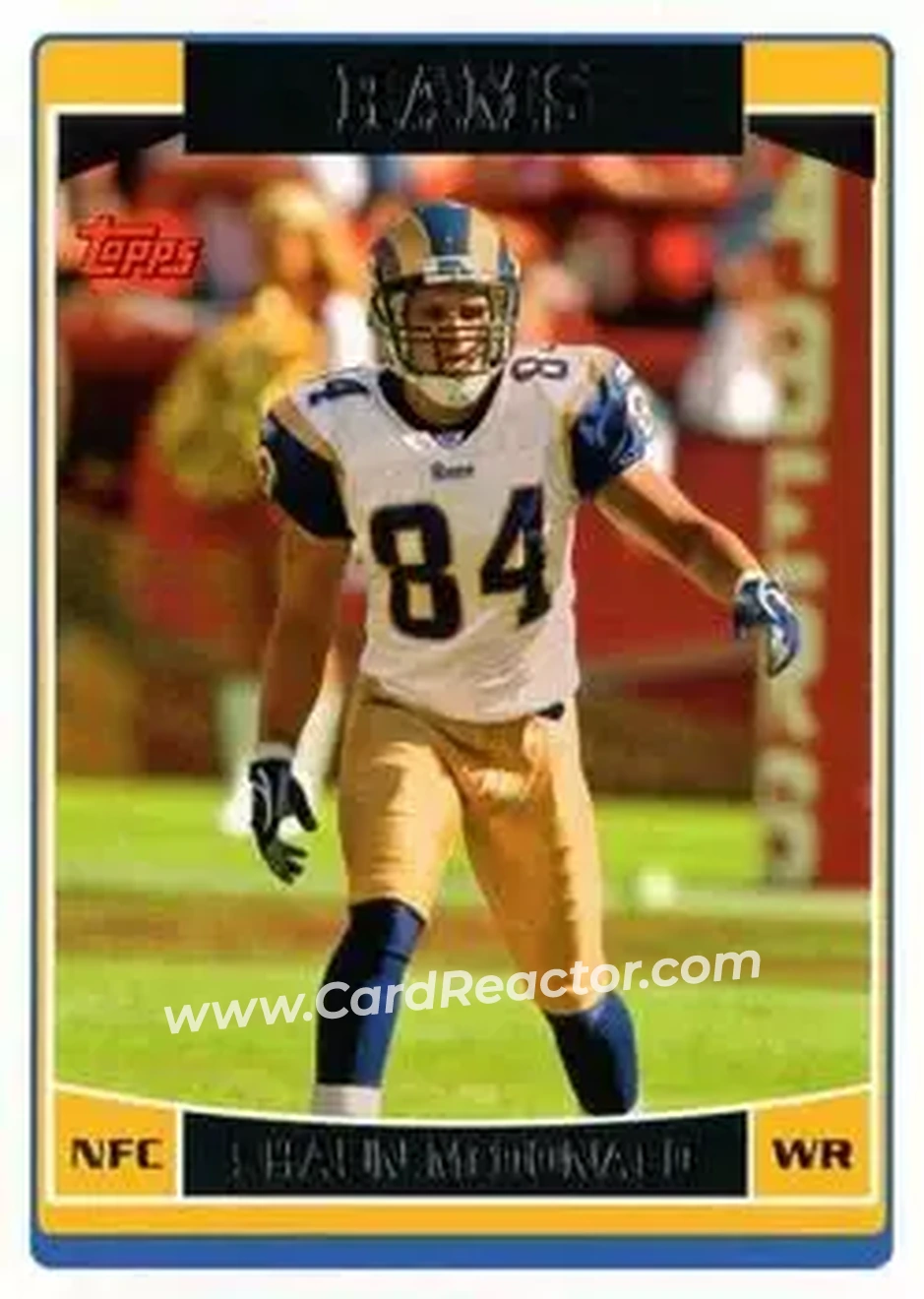 2006 Topps #3 - Shaun McDonald - St. Louis Rams - Front