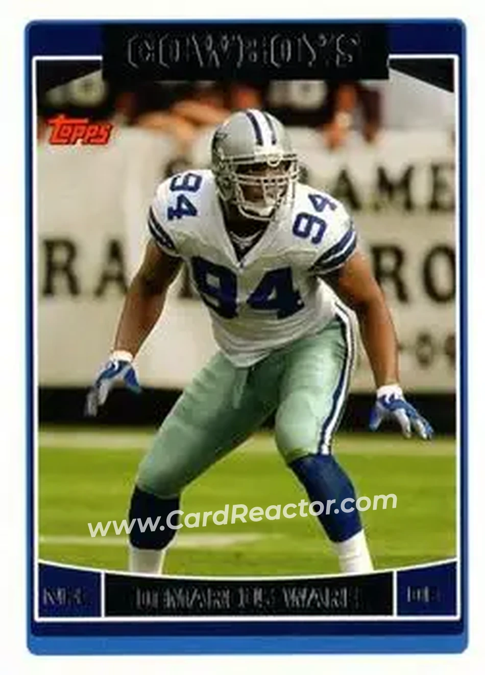 2006 Topps #18 - DeMarcus Ware - Dallas Cowboys - Front
