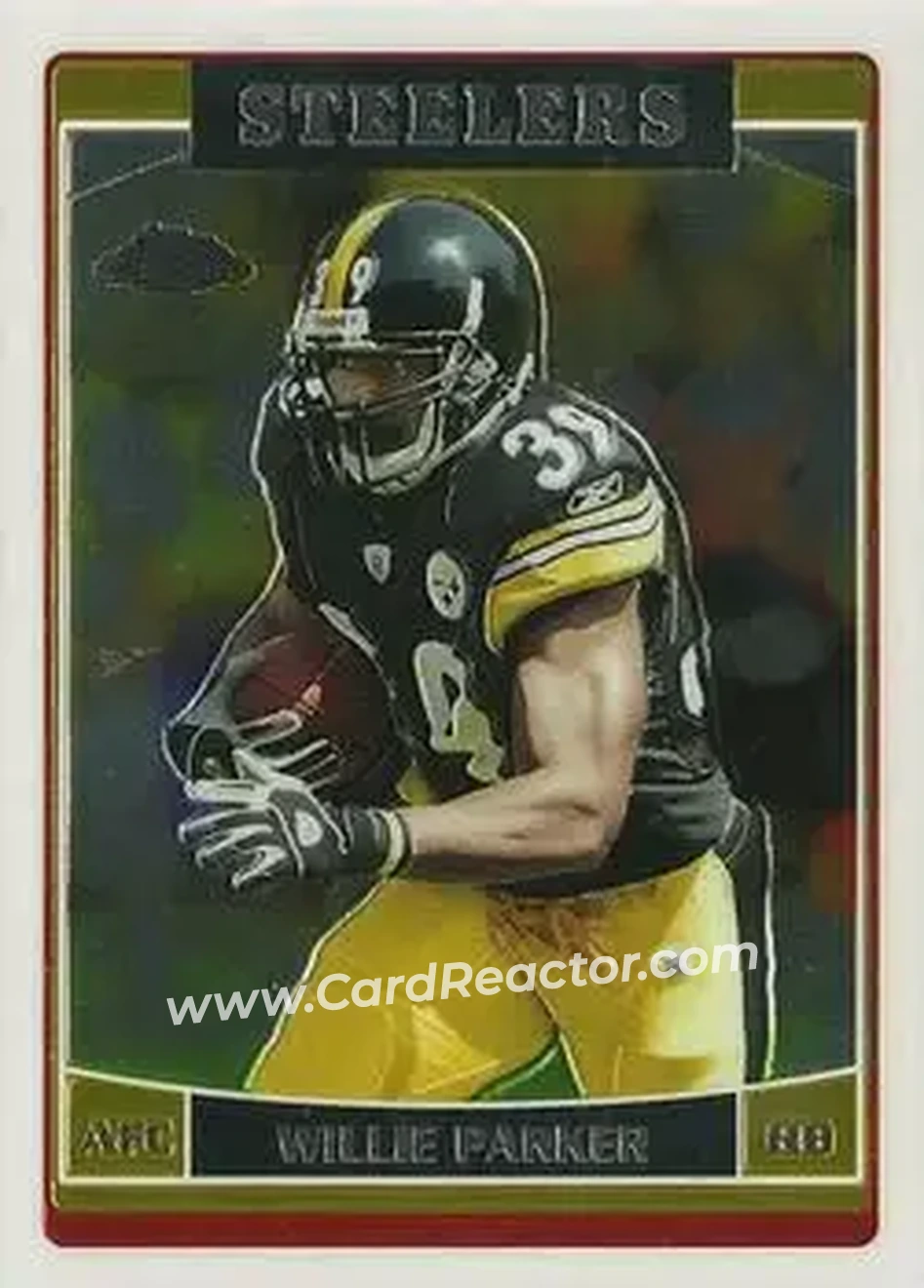 2006 Topps Chrome #6 - Willie Parker - Pittsburgh Steelers - Front