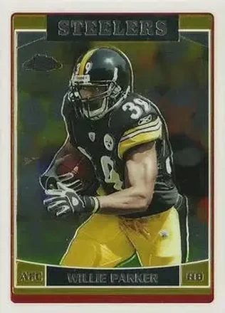2006 Topps Chrome #6 - Willie Parker - Pittsburgh Steelers