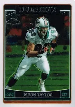 2006 Topps Chrome #10 - Jason Taylor - Miami Dolphins