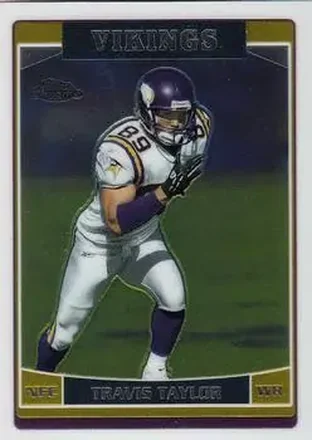2006 Topps Chrome #11 - Travis Taylor - Minnesota Vikings