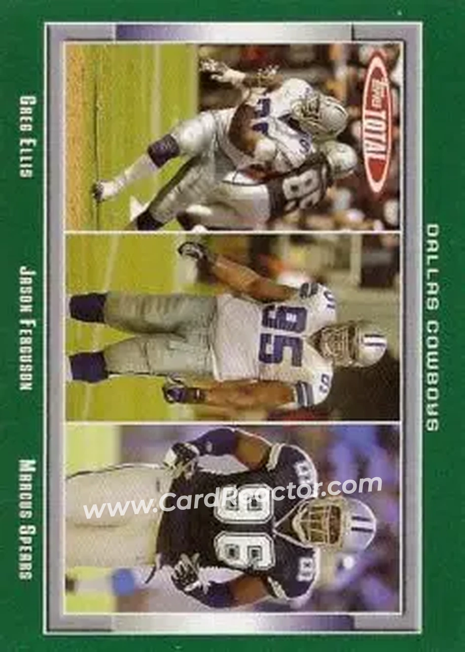 2006 Topps Total #25 - Jason Ferguson - Marcus Spears - Greg Ellis - Dallas Cowboys - Dallas Cowboys - Front 2006 Topps Total #25 - Jason Ferguson - Marcus Spears - Greg Ellis - Dallas Cowboys - Dallas Cowboys - Front