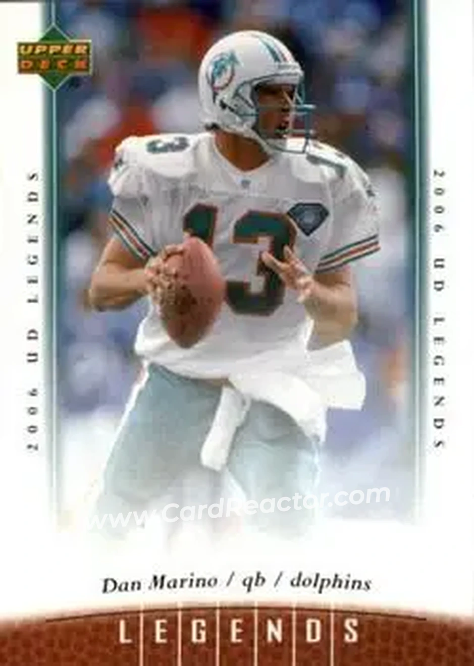 2006 Upper Deck Legends #4 - Dan Marino - Miami Dolphins - Front