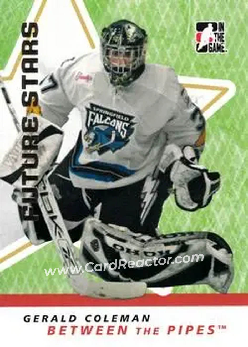 2006-07 In The Game Between The Pipes #15 - Gerald Coleman - Springfield Falcons - Front