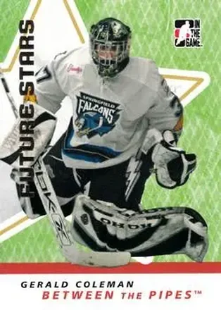2006-07 In The Game Between The Pipes #15 - Gerald Coleman - Springfield Falcons
