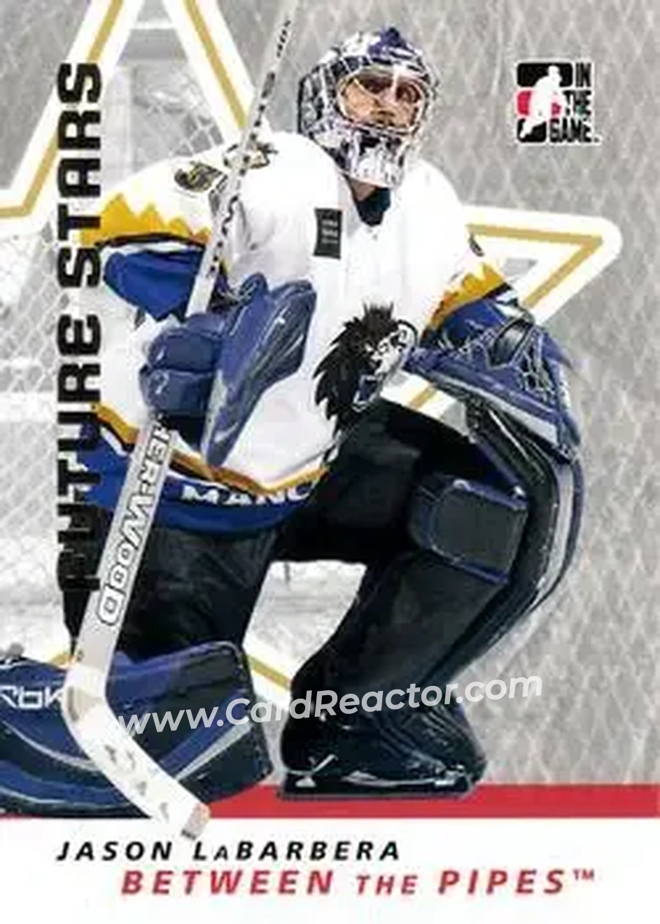 2006-07 In The Game Between The Pipes #19 - Jason LaBarbera - Manchester Monarchs - Front