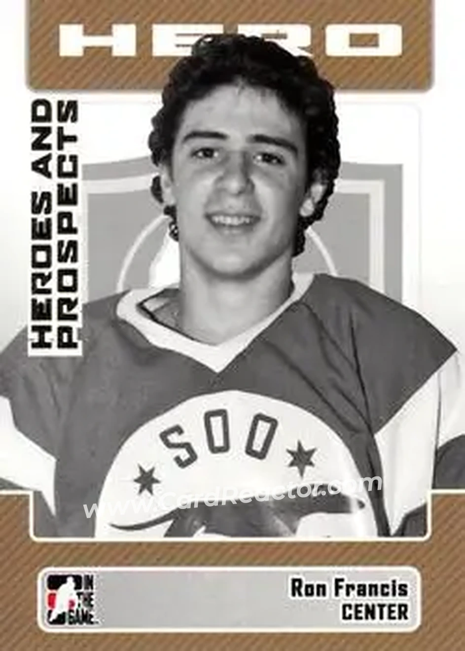 2006-07 In The Game Heroes and Prospects #12 - Ron Francis - Sault Ste. Marie Greyhounds - Front