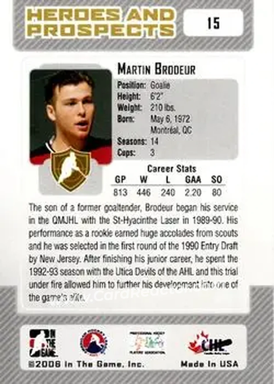 2006-07 In The Game Heroes and Prospects #15 - Martin Brodeur - Utica Devils - Back 2006-07 In The Game Heroes and Prospects #15 - Martin Brodeur - Utica Devils - Back