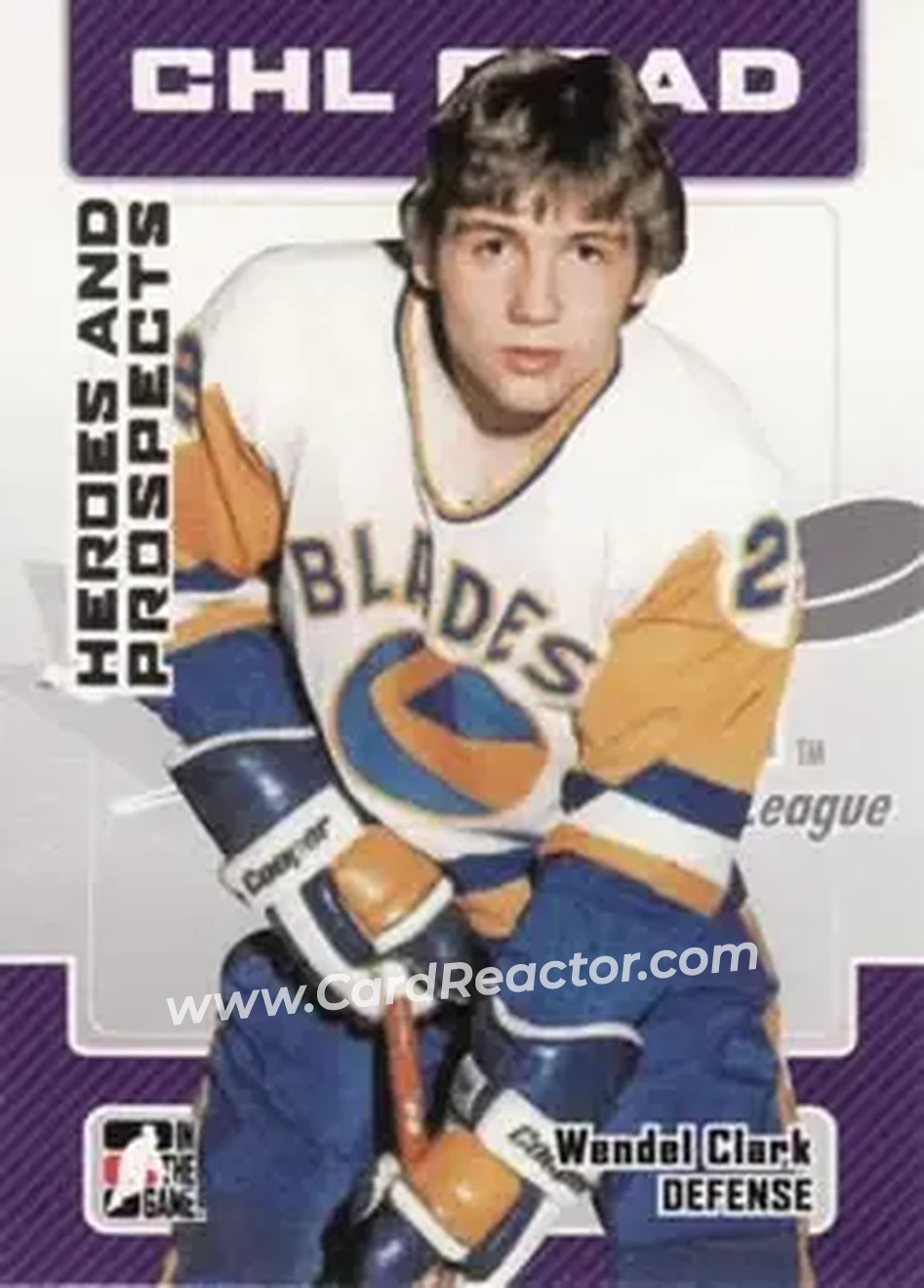 2006-07 In The Game Heroes and Prospects #28 - Wendel Clark - Saskatoon Blades - Front
