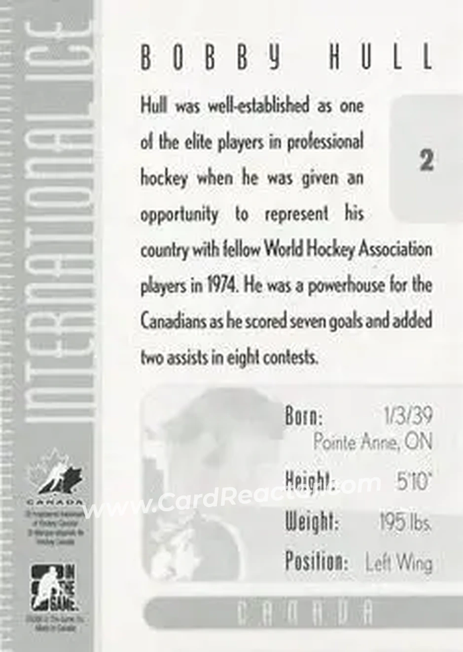 2006-07 In The Game Used International Ice #2 - Bobby Hull - Canada - Back 2006-07 In The Game Used International Ice #2 - Bobby Hull - Canada - Back