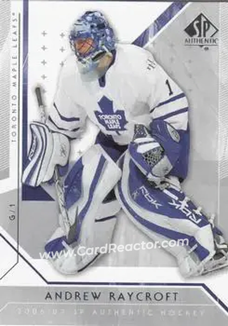2006-07 SP Authentic #9 - Andrew Raycroft - Toronto Maple Leafs - Front