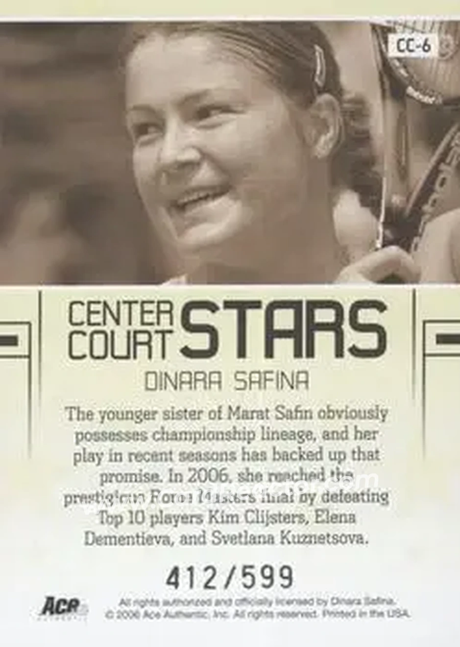 2006 Ace Authentic Grand Slam - Center Court Stars #CC-6 - Dinara Safina - Back 2006 Ace Authentic Grand Slam - Center Court Stars #CC-6 - Dinara Safina - Back