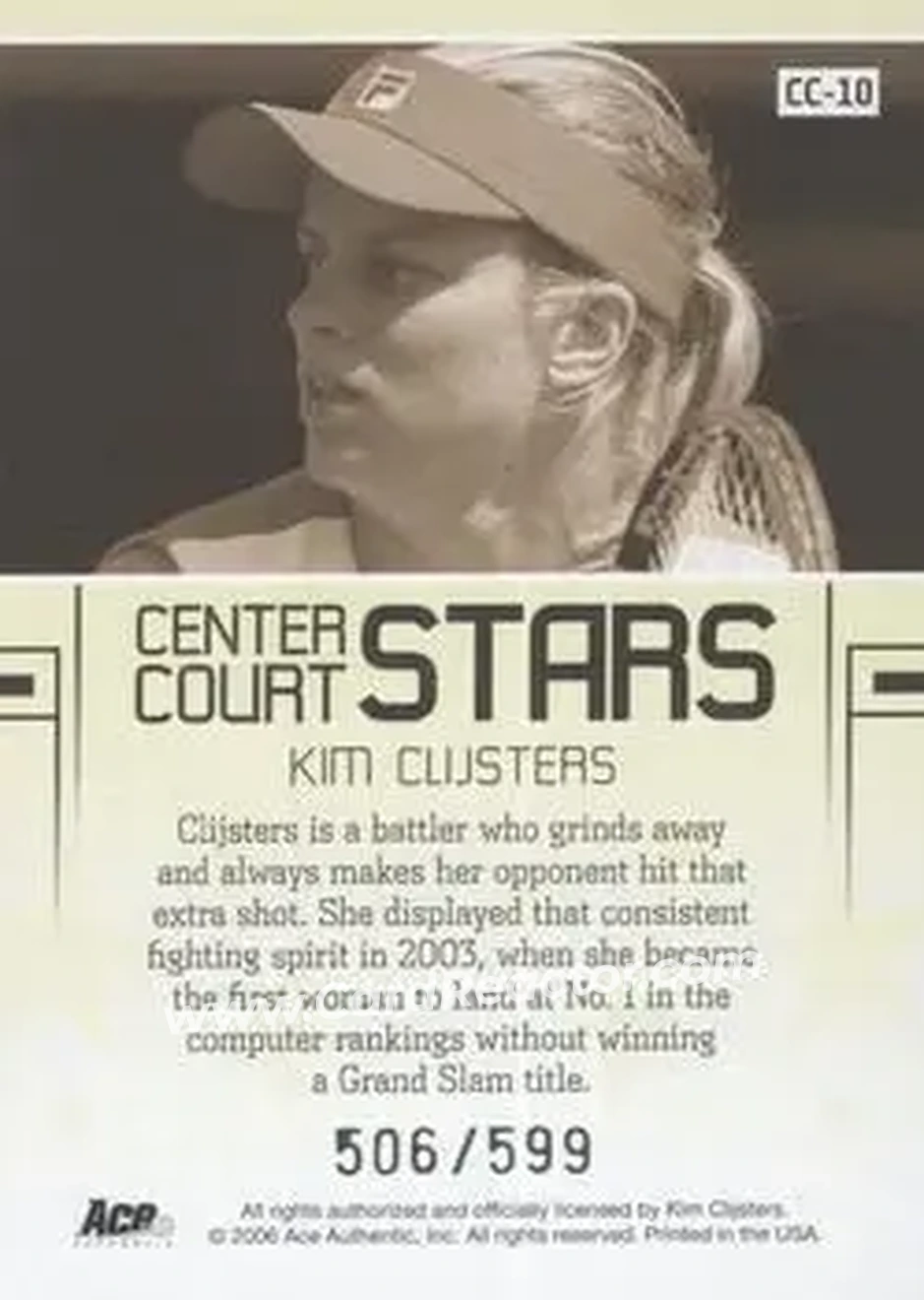 2006 Ace Authentic Grand Slam - Center Court Stars #CC-10 - Kim Clijsters - Back 2006 Ace Authentic Grand Slam - Center Court Stars #CC-10 - Kim Clijsters - Back