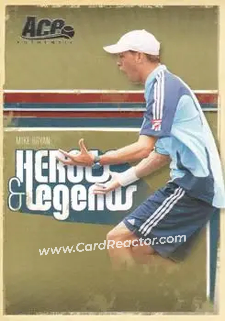 2006 Ace Authentic Heroes & Legends #9 - Mike Bryan - Front