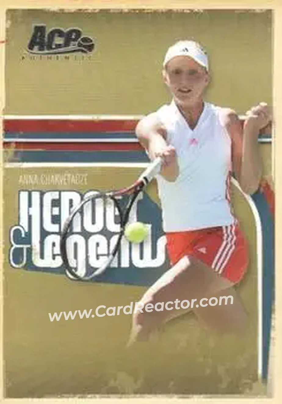 2006 Ace Authentic Heroes & Legends #11 - Anna Chakvetadze - Front
