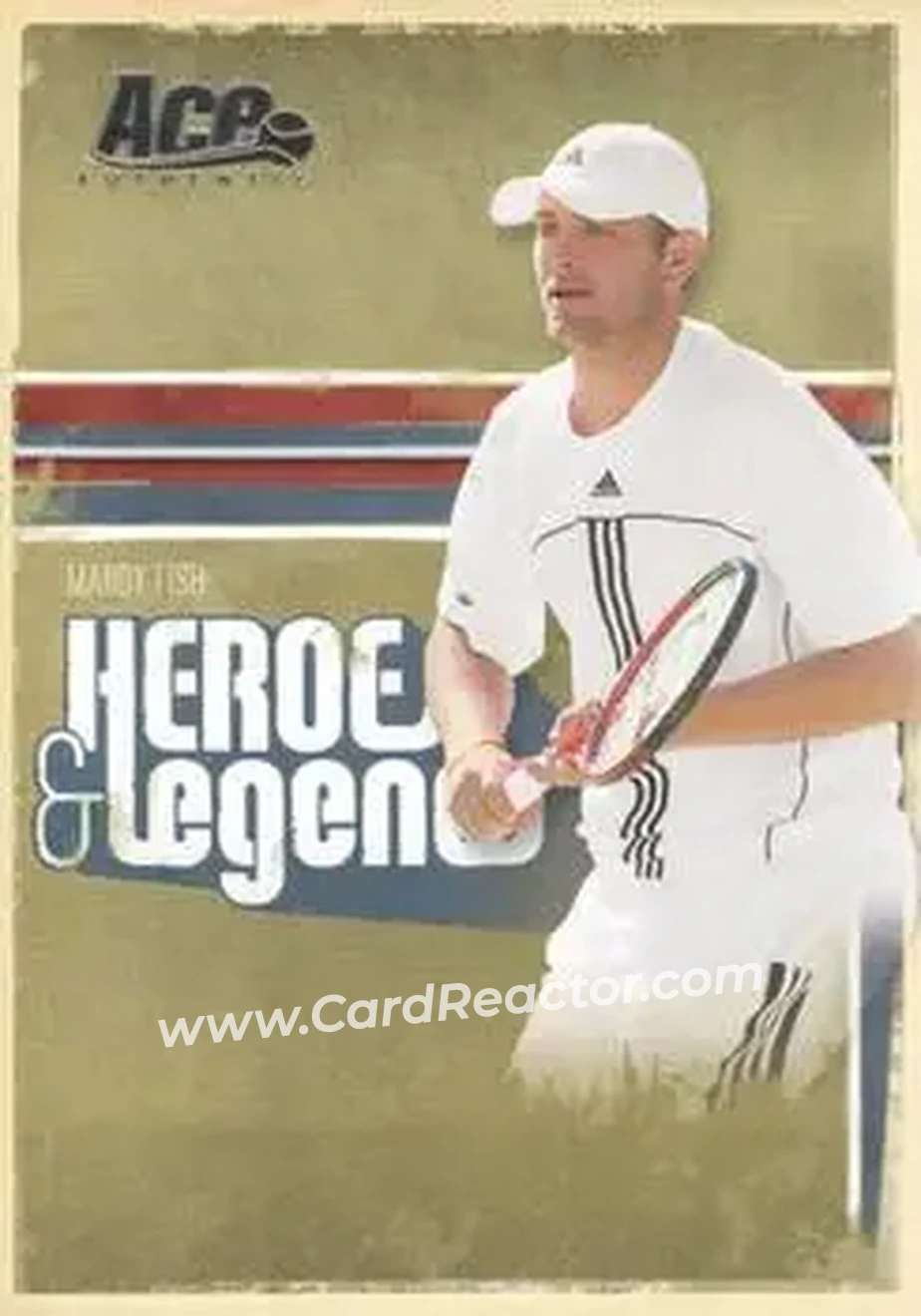 2006 Ace Authentic Heroes & Legends #24 - Mardy Fish - Front