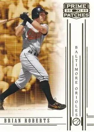 2005 Donruss Prime Patches #11 - Brian Roberts - Baltimore Orioles