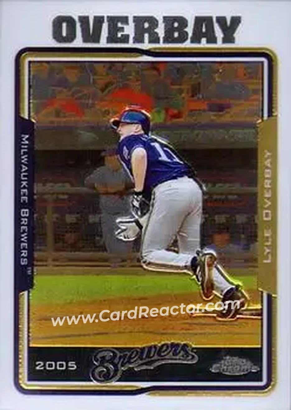 2005 Topps Chrome #4 - Lyle Overbay - Milwaukee Brewers - Front