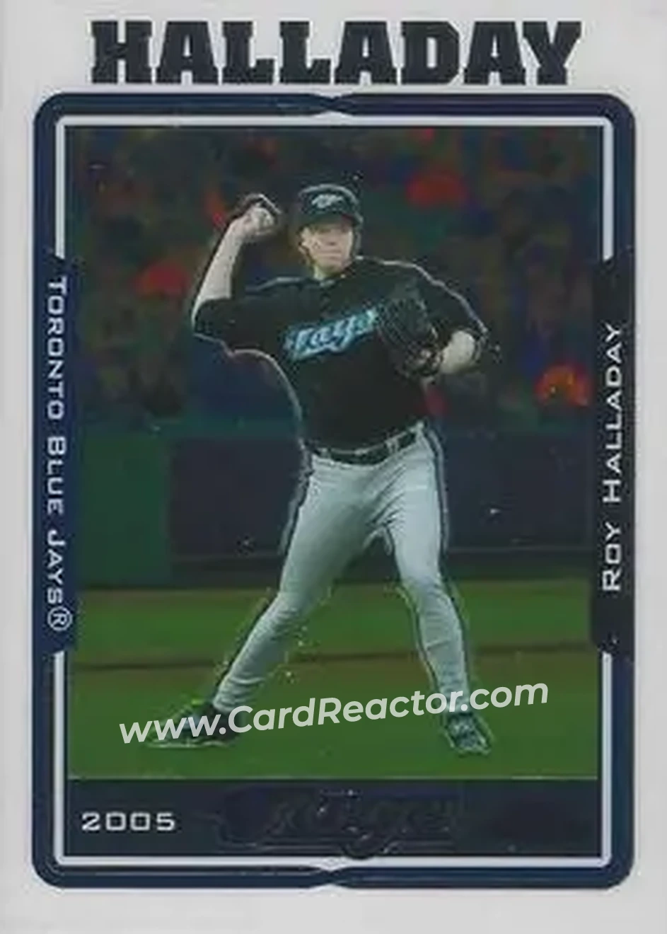2005 Topps Chrome #19 - Roy Halladay - Toronto Blue Jays - Front