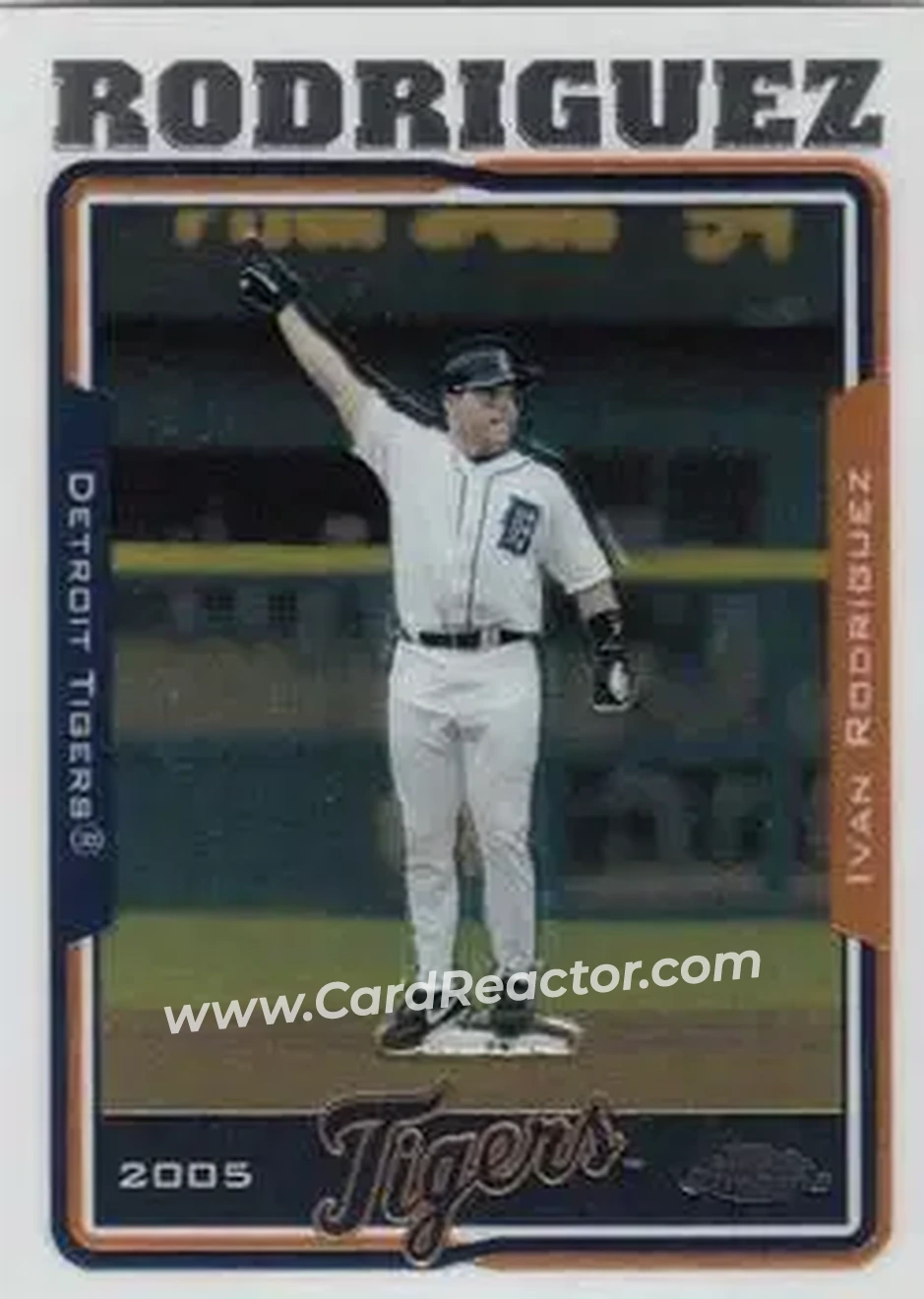 2005 Topps Chrome #30 - Ivan Rodriguez - Detroit Tigers - Front