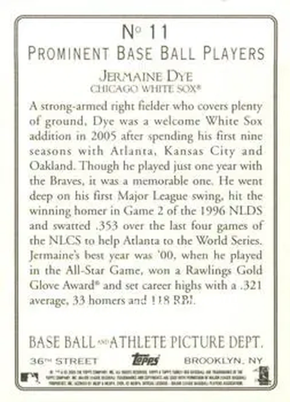 2005 Topps Turkey Red #11 - Jermaine Dye - Chicago White Sox - Back