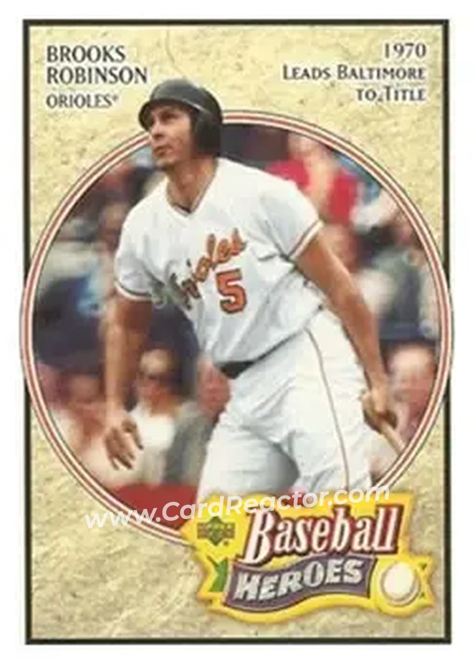 2005 Upper Deck Baseball Heroes #7 - Brooks Robinson - Baltimore Orioles - Front