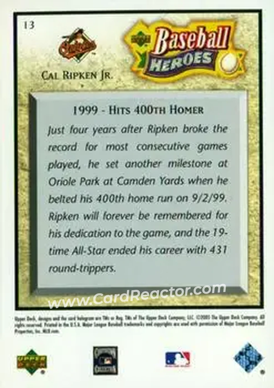 2005 Upper Deck Baseball Heroes #13 - Cal Ripken - Baltimore Orioles - Back