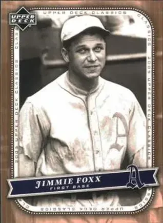 2005 Upper Deck Classics #23 - Jimmie Foxx - Philadelphia Athletics