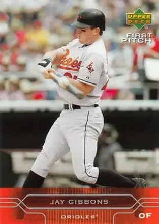 2005 Upper Deck First Pitch #24 - Jay Gibbons - Baltimore Orioles